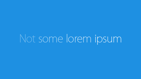 Not some lorem ipsum。