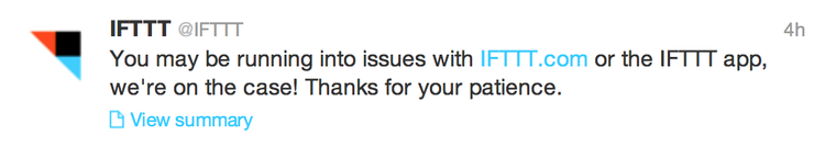 You may be rnning into issues with IFTTT.com or the IFTTT app, we're on the case! Thanks for your patience.